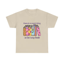 Load image into Gallery viewer, No Such Thing as Too Many Books Retro T-Shirt - ALL Sizes - S - 5XL