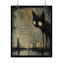 Load image into Gallery viewer, Rolled Poster — Moody Gothic Cat Art with Quote “I am not hard to love, I am just hard to understand”