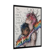 Load image into Gallery viewer, "You Have To Be You" Pride Art | Sketch Style LGBTQ+ Couple Poster