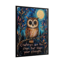 Load image into Gallery viewer, "Challenges Are The Steps That Shape Your Strength" Owl Wall Art | Full Moon Print