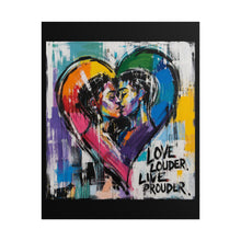 Load image into Gallery viewer, "Love Louder Live Prouder" Pride Wall Art | LGBTQ+ Romance Print