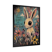 Load image into Gallery viewer, Rolled Poster — “Choose Kindness and Watch the World Bloom” Cute Bunny Floral Art Print