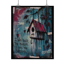 Load image into Gallery viewer, Rolled Poster - 'I Was The Survivor' Birdhouse Art Print (Grunge, Moody Wall Decor)