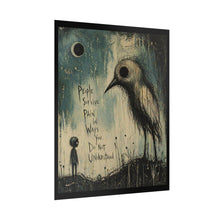 Load image into Gallery viewer, Rolled Poster — Surreal Bird Art with 'People Survive Pain in Ways You Do Not Understand'