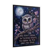 Load image into Gallery viewer, "You Don't Grow In The Easy Nights" Owl Wall Art | Mental Health Inspirational Print