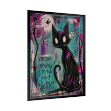 Load image into Gallery viewer, Rolled Poster — 'Sometimes Surviving Is Its Own Kind Of Victory' Cat Art Print