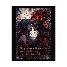 Load image into Gallery viewer, Rolled Poster — Dark Romance Art Print with Quote: “Being in love with you makes everything dark and twisted feel beautiful”