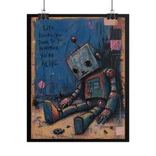 Load image into Gallery viewer, Rolled Poster — Vintage Sad Robot Art Print with 'Life Knocks You Down...' Quote