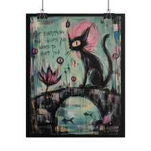 Load image into Gallery viewer, Not Everything That Hunts You Wants to Hurt You Rolled Poster — Gothic Surreal Cat Fantasy Wall Art