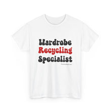 Load image into Gallery viewer, Wardrobe Recycling Specialist Funny Thrifter Reseller T-Shirt - ALL Sizes - S - 5XL