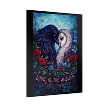 Load image into Gallery viewer, Love Is the Answer Rolled Poster — Raven & Owl Romantic Art Print
