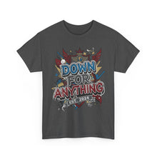 Load image into Gallery viewer, Down For Anything Vintage Store Custom Designed T-Shirt - Size S - 5XL