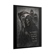 Load image into Gallery viewer, Grim Reaper Poster — "The Darkness Holds More Comfort Than The Light" Rolled Art Print