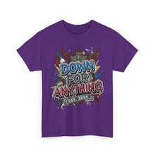 Load image into Gallery viewer, Down For Anything Vintage Store Custom Designed T-Shirt - Size S - 5XL