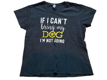 Load image into Gallery viewer, Funny Dog Shirt Womens 2X Extra Large Black I'm Not Going Streetwear Ladies