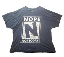 Load image into Gallery viewer, Nope Not Today Shirt Adult 4XL Funny Humor Sarcastic Streetwear Well Worn Mens