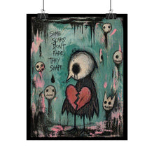 Load image into Gallery viewer, Rolled Poster — Moody Heartbird Art Print with “Some Scars Don’t Fade They Shape” Quote