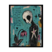 Load image into Gallery viewer, Rolled Poster — Moody Alien Art Print with Quote ‘Not Everyone Will Prioritize You’