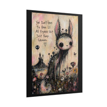 Load image into Gallery viewer, "Just Keep Growing" Wall Art | Whimsical Creepy Cute Creature Print