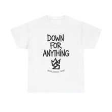 Load image into Gallery viewer, Down For Anything Vintage Store Custom Designed T-Shirt - Size S - 5XL