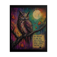 Load image into Gallery viewer, Owl Art Poster — "Their Silence Speaks Louder" Inspirational Rolled Poster
