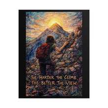 Load image into Gallery viewer, Motivational Hiking Poster — "The Harder the Climb, The Better the View"