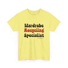 Load image into Gallery viewer, Wardrobe Recycling Specialist Funny Thrifter Reseller T-Shirt - ALL Sizes - XS - 5XL