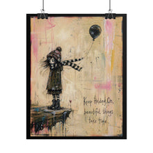 Load image into Gallery viewer, Rolled Poster — Inspirational "Keep Holding On, Beautiful Things Take Time" Wall Art
