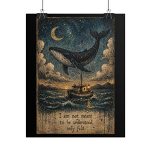 Load image into Gallery viewer, Rolled Poster — Surreal Whale Nightscape with Quote “I am not meant to be understood, only felt”