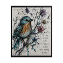 Load image into Gallery viewer, Bird Art Poster – "To Be in Love is to See Magic" Inspirational Wall Art