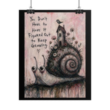 Load image into Gallery viewer, "You Don't Have To Have It Figured Out" Wall Art | Spooky Snail Print