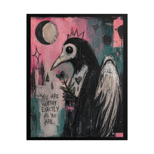 Load image into Gallery viewer, Rolled Poster — Gothic Bird Art Print with 'You Are Worthy Exactly As You Are'