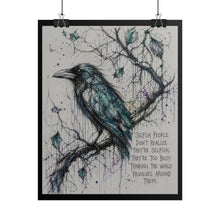 Load image into Gallery viewer, Rolled Poster — Blue Raven Illustration with Quote: “Selfish people don’t realize they’re selfish…”