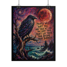 Load image into Gallery viewer, "Don't Let Their Pain Become Your Burden" Wall Art | Gothic Raven Print