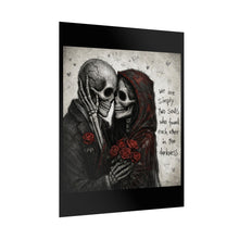 Load image into Gallery viewer, Skull Couple Rolled Poster - "We Are Simply Two Souls Who Found Each Other in the Darkness"