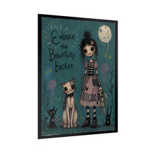 Load image into Gallery viewer, Embrace the Beautifully Broken — Gothic Whimsical Fantasy Poster