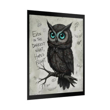 Load image into Gallery viewer, Owl Poster — “Even in the Darkest Night, Hope’s Flight” Inspirational Rolled Art Print