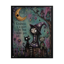 Load image into Gallery viewer, Kindness Is a Quiet Light That Never Goes Out Rolled Poster — Gothic Whimsical Witchy Fantasy Wall Art