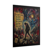 Load image into Gallery viewer, Rolled Poster — "You Didn't Break" Inspirational Grunge Art Print
