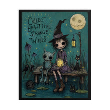 Load image into Gallery viewer, Collect Beautiful Strange Things Poster — Whimsical Gothic Witch Art Print