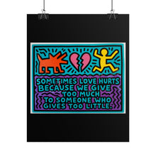 Load image into Gallery viewer, Rolled Poster - 'Sometimes Love Hurts' Pop Art Quote Print