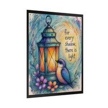 Load image into Gallery viewer, Rolled Poster — 'For Every Shadow, There Is Light' Lantern & Bird Inspirational Art Print