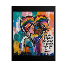 Load image into Gallery viewer, "The World Is Better With You In It" Pride Wall Art | LGBTQ+ Hope Print