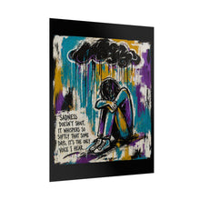 Load image into Gallery viewer, Rolled Poster — 'Sadness Doesn't Shout' Emotional Art Print