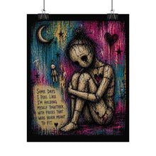 Load image into Gallery viewer, Rolled Poster - Emotional Joelho Art Print with Quote: "Some Days I Feel Like I'm Holding Myself Together"