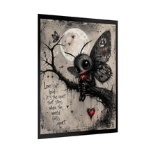 Load image into Gallery viewer, Gothic Moon Moth Poster — "Love isn't loud..." Rolled Art Print