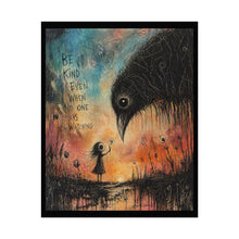 Load image into Gallery viewer, Rolled Poster — "Be Kind Even When No One Is Watching" Cute Crow & Girl Art Print