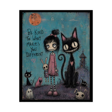 Load image into Gallery viewer, Be Kind to What Makes You Different Rolled Poster — Gothic Whimsical Fantasy Wall Art