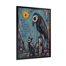 Load image into Gallery viewer, Rolled Poster — Gothic Crow & Cat Art Print with 'People Fight to Survive… Because They Have Hope' Quote