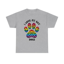 Load image into Gallery viewer, I LOVE MY GAY DOGS RAINBOW PRIDE T-Shirt - ALL Sizes - XS - 5XL